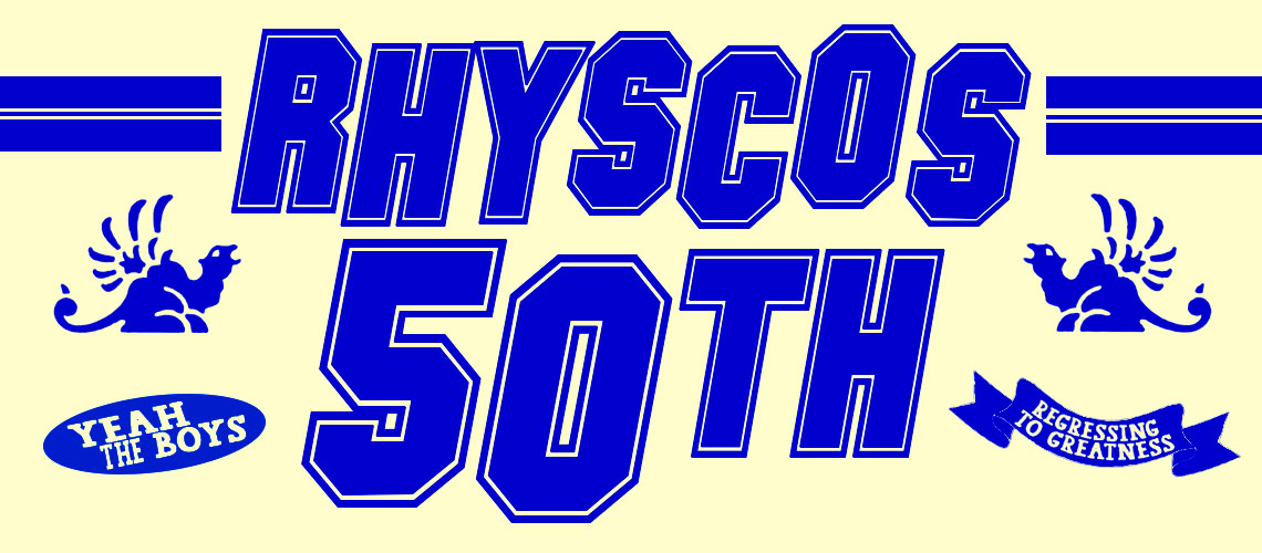Rhyscos 50th